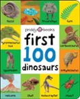 FIRST 100 DINOSAURS-17517347-otro-formato