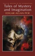 tales of mystery and imagination-edgar allan poe-9781840220728 tales of mystery and imagination-edgar allan poe-9781840220728
