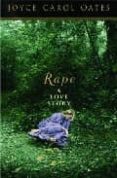 rape: a love story-joyce carol oates-9781843544128 rape: a love story-joyce carol oates-9781843544128