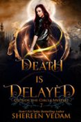 DEATH IS DELAYED  (edición en inglés)