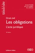 Descargas gratuitas de libros electrónicos en ebook DROIT CIVIL. LES OBLIGATIONS. L'ACTE JURIDIQUE. 18E ÉD. (N) - L'ACTE JURIDIQUE  (edición en francés) (Spanish Edition) CHM MOBI 9782247236428 de JACQUES FLOUR, JEAN-LUC AUBERT, ÉRIC SAVAUX