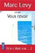 vous revoir-marc levy-9782266148528 vous revoir-marc levy-9782266148528