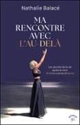 MA RENCONTRE AVEC L'AU-DELÀ