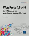 wordpress 4.5 y 4.6: un cms para crear y administrar blogs y sitios web-christophe aubry-9782409006128 wordpress 4.5 y 4.6: un cms para crear y administrar blogs y sitios web-christophe aubry-9782409006128