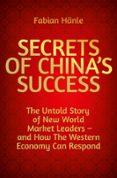 THE SECRETS OF CHINA'S SUCCESS  (edición en inglés)