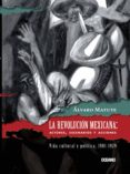 la revolucion mexicana: actores, escenarios y acciones (ebook)-9786074005028 la revolucion mexicana: actores, escenarios y acciones (ebook)-9786074005028