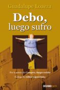 debo, luego sufro (ebook)-guadalupe loaeza-9786074006728 debo, luego sufro (ebook)-guadalupe loaeza-9786074006728