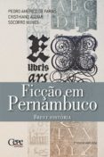 Descargas gratuitas ebook desde pdf FICÇÃO EM PERNAMBUCO
         (edición en portugués) en español de PEDRO AMÉRICO FARIAS, CRISTHIANO AGUIAR, SOCORRO NUNES ePub MOBI PDB