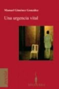 una urgencia vital-manuel gonzalez jimenez-9788402420428 una urgencia vital-manuel gonzalez jimenez-9788402420428