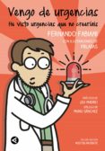 vengo de urgencias-fernando fabiani-laura santolaya-9788403518728 vengo de urgencias-fernando fabiani-laura santolaya-9788403518728