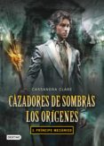 príncipe mecánico. cazadores de sombras. los orígenes 2 (ebook)-cassandra clare-9788408005728 príncipe mecánico. cazadores de sombras. los orígenes 2 (ebook)-cassandra clare-9788408005728