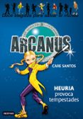 arcanus 4. heuria provoca tempestades-care santos-9788408078128 arcanus 4. heuria provoca tempestades-care santos-9788408078128