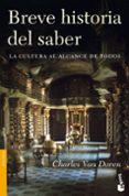 breve historia del saber: la cultura al alcance de todos-charles van doren-9788408086628 breve historia del saber: la cultura al alcance de todos-charles van doren-9788408086628