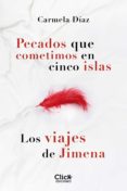 pack pecados que cometimos en cinco islas + los viajes de jimena (ebook)-carmela diaz-9788408131328 pack pecados que cometimos en cinco islas + los viajes de jimena (ebook)-carmela diaz-9788408131328