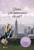 hola, ¿te acuerdas de mi? (edicion espcial con cd)-megan maxwell-9788408142928 hola, ¿te acuerdas de mi? (edicion espcial con cd)-megan maxwell-9788408142928