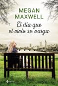 el dia que el cielo se caiga + colgante swarovski-megan maxwell-9788408158028 el dia que el cielo se caiga + colgante swarovski-megan maxwell-9788408158028