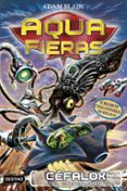 aquafieras 1: céfalox, el cibercalamar-adam blade-9788408192428 aquafieras 1: céfalox, el cibercalamar-adam blade-9788408192428