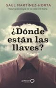 Libros gratis para leer descargar ¿DÓNDE ESTÁN LAS LLAVES?
				EBOOK 9788408280828 in Spanish