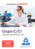 grupo c/c1 del ayuntamiento de murcia: temario parte general y test-9788414223628 grupo c/c1 del ayuntamiento de murcia: temario parte general y test-9788414223628