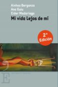 mi vida lejos de mí (ebook)-ainhoa berganza-ana guiu-eider madariaga marañon-9788415098928 mi vida lejos de mí (ebook)-ainhoa berganza-ana guiu-eider madariaga marañon-9788415098928
