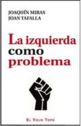 la izquierda como problema-9788415216728 la izquierda como problema-9788415216728