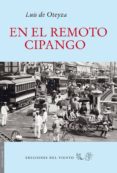 en el remoto cipango-luis de oteyza-9788415374428 en el remoto cipango-luis de oteyza-9788415374428