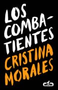 los combatientes (ebook)-cristina morales-9788415451228 los combatientes (ebook)-cristina morales-9788415451228