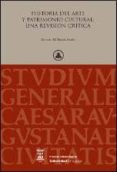 historia del arte y patrimonio cutural: una revision critica-gonzalo m. borras gualis-9788415538028 historia del arte y patrimonio cutural: una revision critica-gonzalo m. borras gualis-9788415538028