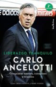 liderazgo tranquilo: conquistar mentes, corazones y triunfos-chris brady-carlo ancelotti-9788415732228 liderazgo tranquilo: conquistar mentes, corazones y triunfos-chris brady-carlo ancelotti-9788415732228