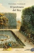 el jardinero del rey-frederic richaud-9788415945628 el jardinero del rey-frederic richaud-9788415945628