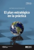 el plan estrategico en la practica (4ª ed.)-jose maria sainz de vicuña ancin-9788415986928 el plan estrategico en la practica (4ª ed.)-jose maria sainz de vicuña ancin-9788415986928