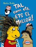 tal com ets, ets el millor!-nadia budde-9788416003228 tal com ets, ets el millor!-nadia budde-9788416003228