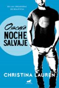 oscura noche salvaje (wild seasons 3)-christina lauren-9788416076628 oscura noche salvaje (wild seasons 3)-christina lauren-9788416076628