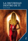 la oscuridad dentro de ti (ebook)-sandra ferrate-9788416118328 la oscuridad dentro de ti (ebook)-sandra ferrate-9788416118328