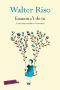 enamora t de tu-walter riso-9788416334728 enamora t de tu-walter riso-9788416334728