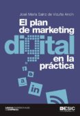 el plan de marketing digital en la práctica (ebook)-jose maria sainz de vicuña ancin-9788416462728 el plan de marketing digital en la práctica (ebook)-jose maria sainz de vicuña ancin-9788416462728