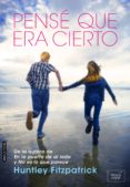 pensé que era cierto (ebook)-huntley fitzpatrick-9788416550128 pensé que era cierto (ebook)-huntley fitzpatrick-9788416550128
