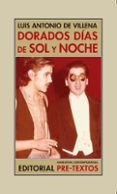 dorados dias de sol y noche: memorias ii-luis antonio de villena-9788416906628 dorados dias de sol y noche: memorias ii-luis antonio de villena-9788416906628