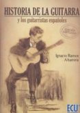 historia de la guitarra y los guitarristas españolas-ignacio ramos altamira-9788416966028 historia de la guitarra y los guitarristas españolas-ignacio ramos altamira-9788416966028
