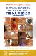 tui na medico (adulto-infantil) (2ª ed.): el masaje terapeutico tradiciional chino-guillermo jesus vazquez lopez-9788417168728 tui na medico (adulto-infantil) (2ª ed.): el masaje terapeutico tradiciional chino-guillermo jesus vazquez lopez-9788417168728
