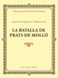 la batalla de prats de molló-josep fontbernat-9788417183028 la batalla de prats de molló-josep fontbernat-9788417183028