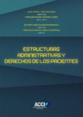 estructuras administrativas y derechos de los pacientes (ebook)-9788417267728 estructuras administrativas y derechos de los pacientes (ebook)-9788417267728