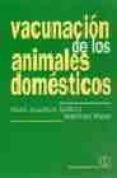 vacunacion de los animales domesticos-hans-joachm selbitz-manfred moos-9788420009728 vacunacion de los animales domesticos-hans-joachm selbitz-manfred moos-9788420009728