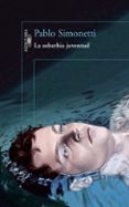 la soberbia juventud-pablo simonetti-9788420416328 la soberbia juventud-pablo simonetti-9788420416328