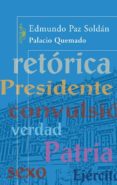 palacio quemado-edmundo paz soldan-9788420472928 palacio quemado-edmundo paz soldan-9788420472928