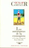 los autonautas de la cosmopista-julio cortazar-9788420482828 los autonautas de la cosmopista-julio cortazar-9788420482828