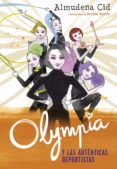 olympia y las autenticas deportistas (olympia y las guardianas de la ritmica 3) (ebook)-9788420486628 olympia y las autenticas deportistas (olympia y las guardianas de la ritmica 3) (ebook)-9788420486628