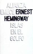 islas en el golfo (3ª ed.)-ernest hemingway-9788420613628 islas en el golfo (3ª ed.)-ernest hemingway-9788420613628