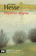 pequeñas alegrias: escritos postumos-hermann hesse-9788420633428 pequeñas alegrias: escritos postumos-hermann hesse-9788420633428