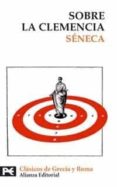 sobre la clemencia-lucio anneo seneca-9788420658728 sobre la clemencia-lucio anneo seneca-9788420658728